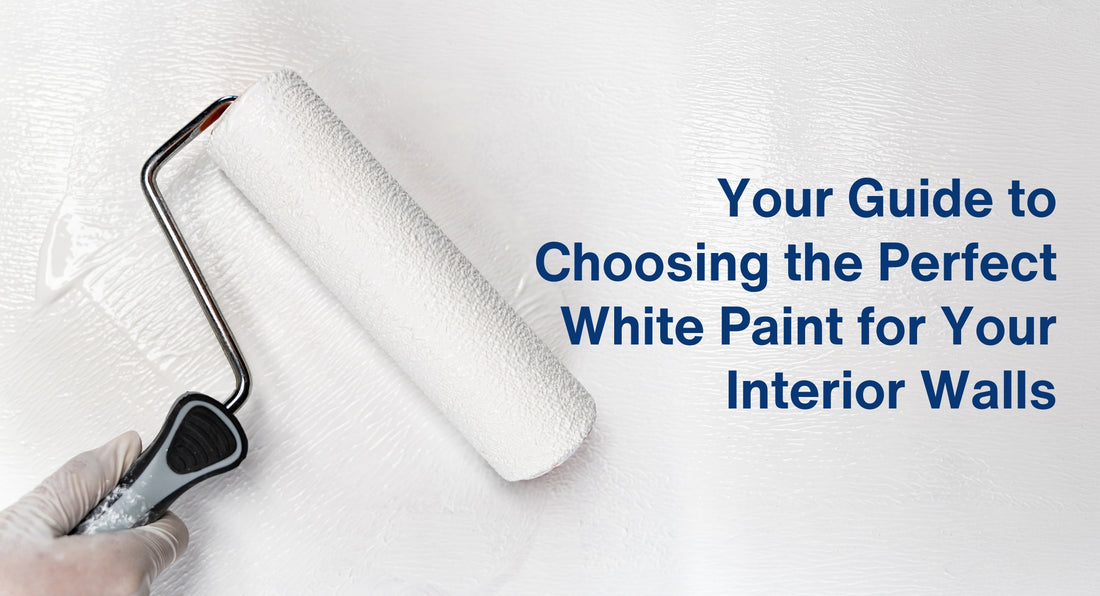 White Out: Your Guide to Choosing the Perfect White Paint for Your Interior Walls