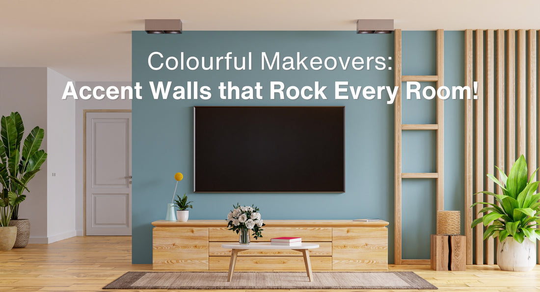 Colourful Makeovers: Accent Walls that Rock Every Room!